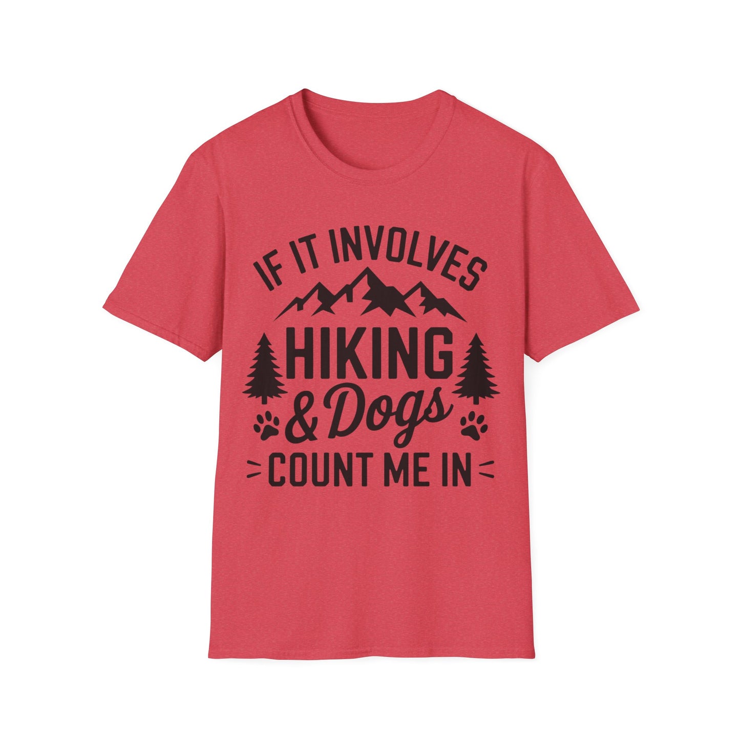 Involves Dog and Hiking... T-shirt T-Shirt