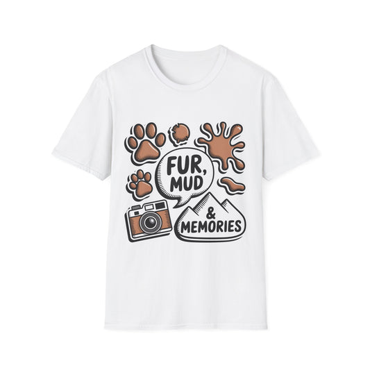 Fur, Mud & Memories T-Shirt