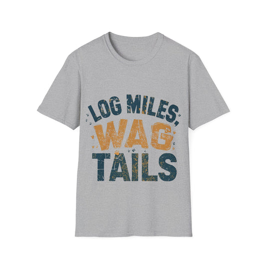 Log Miles, Wag Tails I T-Shirt