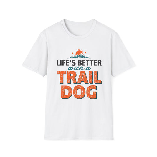 Life’s Better with a Trail Dog