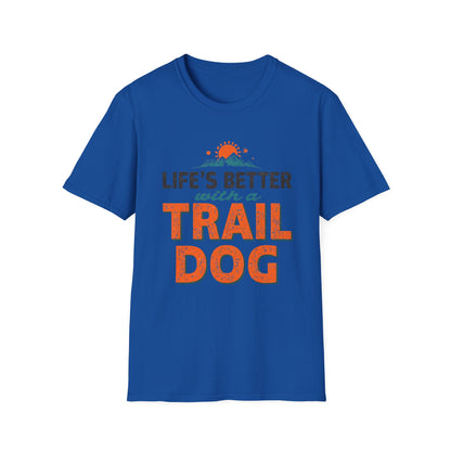 Life’s Better with a Trail Dog