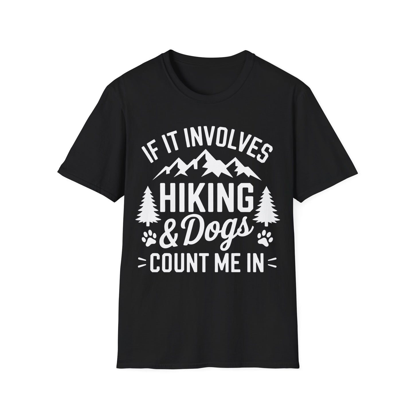 Involves Dog and Hiking... T-shirt T-Shirt
