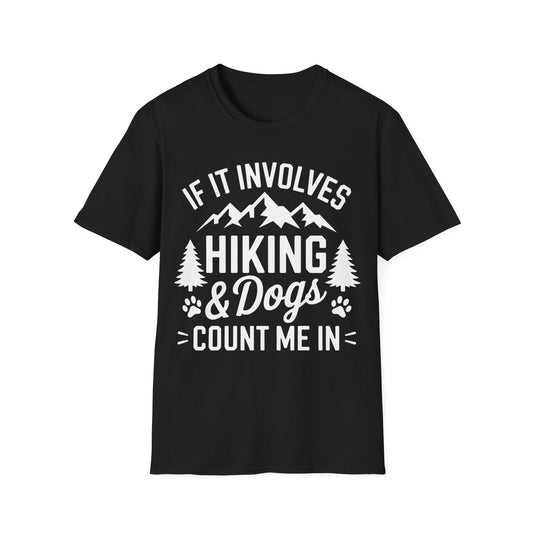 Involves Dog and Hiking... T-shirt
