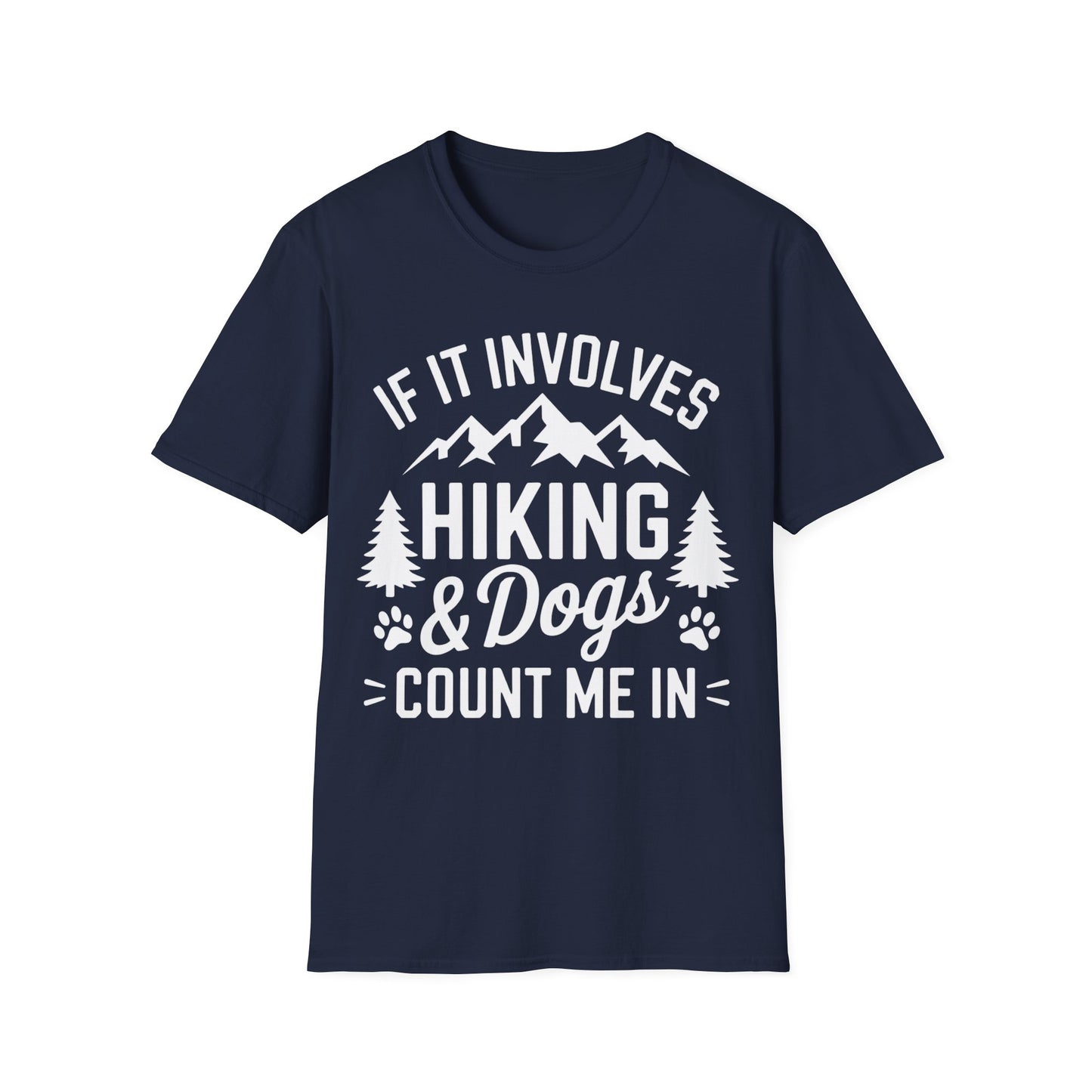 Involves Dog and Hiking... T-shirt T-Shirt