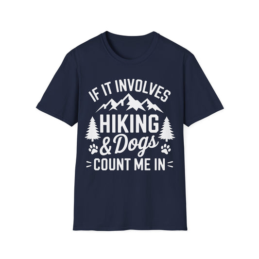 Involves Dog and Hiking... T-shirt T-Shirt